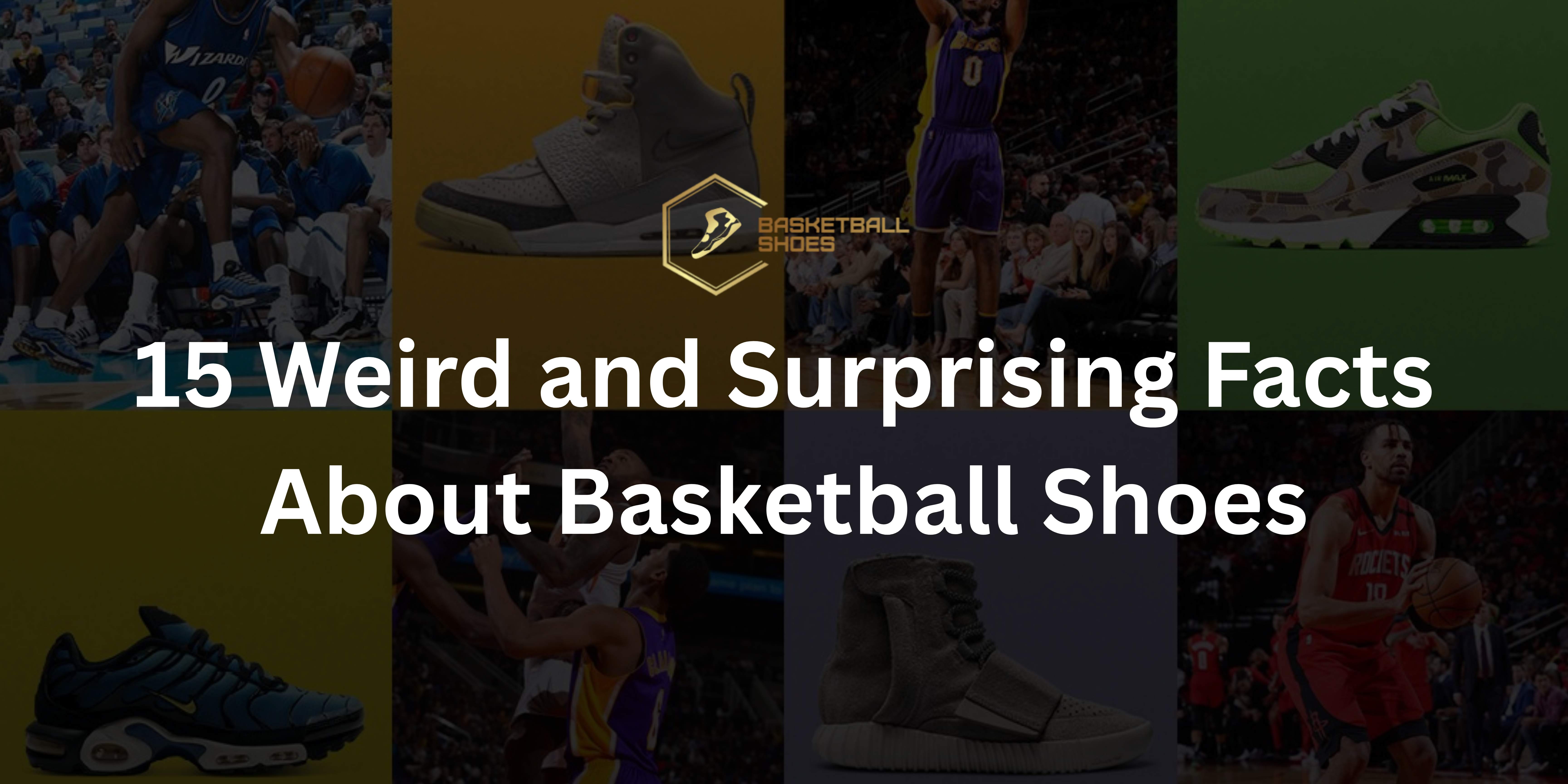15 Weird and Surprising Facts About Basketball Shoes _ Basketball Shoes AU